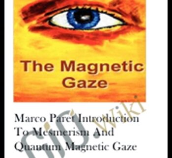 Marco Paret Introduction to Mesmerism and Quantum Magnetic Gaze