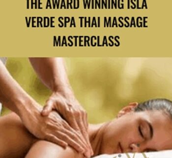 The Award Winning Isla Verde Spa Thai Massage Masterclass - Mark Perren-Jones