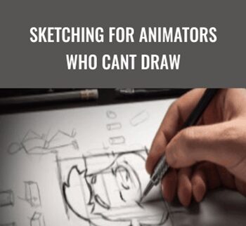 Sketching for Animators Who Cant Draw - Mark