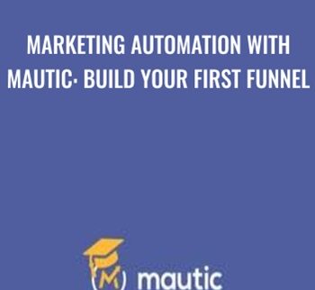 Marketing Automation with Mautic: Build your first funnel - Stephen Pratley