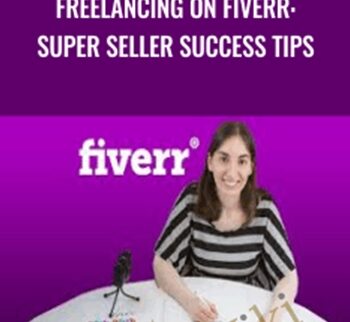 Freelancing on Fiverr: Super Seller Success Tips - Mary Ingrassia