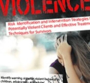 Mass Violence: Risk Identification and Intervention Strategies for Potentially Violent Clients and Effective Treatment Techniques for Survivors - Kathryn Seifert