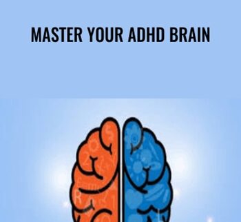 Master Your ADHD Brain - Grant Weherley