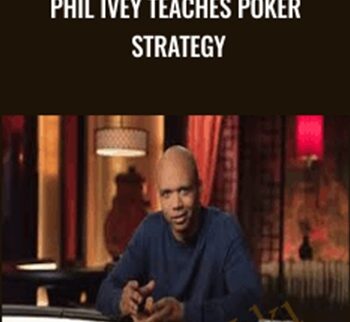 Phil Ivey Teaches Poker Strategy - MasterClass