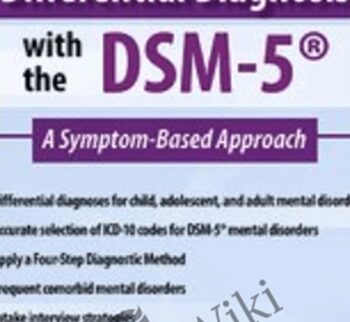 Mastering Differential Diagnosis with the DSM-5: A Symptom-Based Approach - Margaret L. Bloom