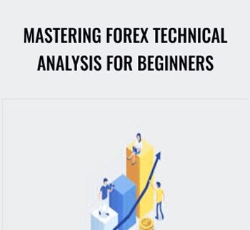 Mastering Forex Technical Analysis for Beginners