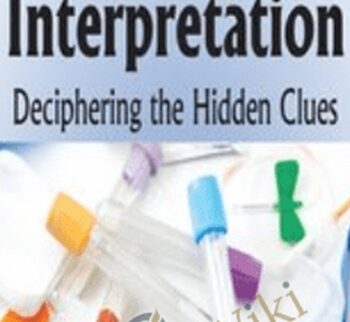 Mastering Lab Interpretation: Deciphering the Hidden Clues - Sean G. Smith
