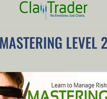 Mastering Level 2 - Claytrader