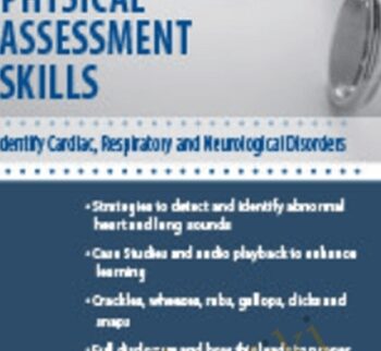 Mastering Physical Assessment Skills: Identify Cardiac, Respiratory and Neurological Disorders - Diane S Wrigley