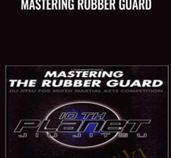 Mastering Rubber Guard - Eddie Bravo