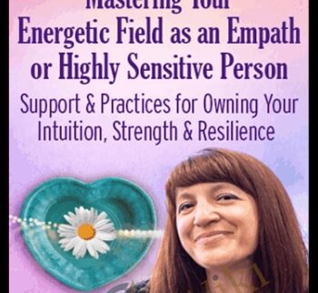Mastering Your Energetic Field as an Empath or Highly Sensitive Person - Bevin Niemann