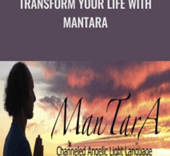 Transform Your Life With ManTarA - Matt Andrews