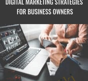 Digital Marketing Strategies for Business Owners - Matt Bernstein