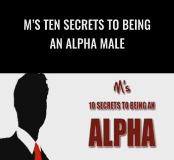 M’s Ten Secrets To Being An Alpha Male – Matt Cross