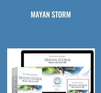 Mayan Storm - Higher Balance Institute