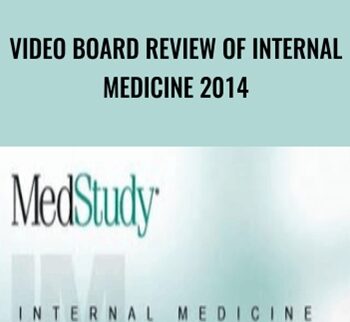 Video Board Review of Internal Medicine 2014 - Medstudy