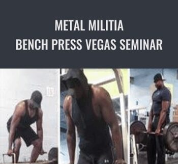 Metal Militia Bench Press Vegas Seminar – Powerlifting