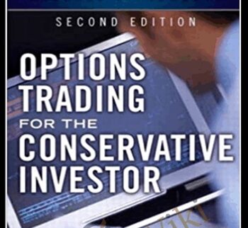 Options Trading For The Conservative Trader (2nd Ed.) – Michael C. Thomsett