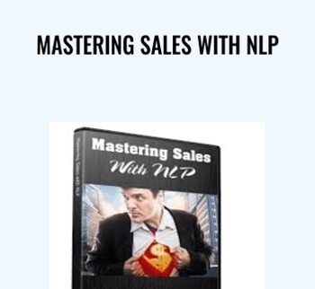 Mastering Sales with NLP - Michael Stevenson