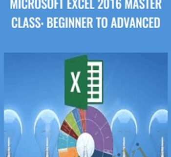Microsoft Excel 2016 Master Class: Beginner to Advanced - Joe Parys