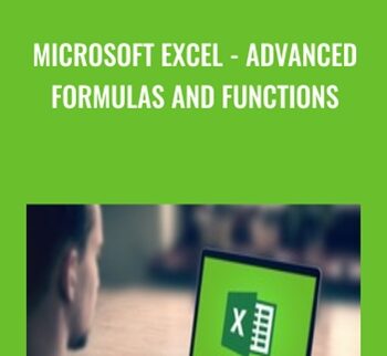 Microsoft Excel - Advanced Formulas And Functions