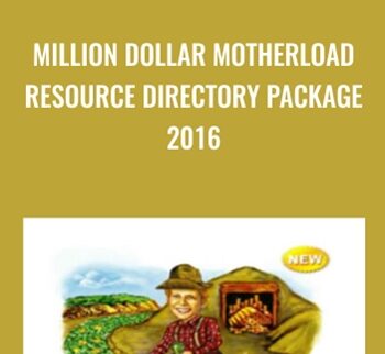 Million Dollar Motherload Resource Directory Package 2016 - Monica Main