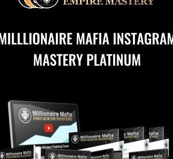 Milllionaire Mafia Instagram Mastery Platinum - Millionaire Mafia