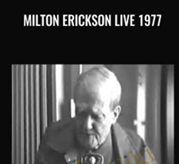 Milton Erickson Live 1977 - Milton Erickson