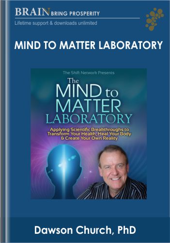 Mind To Matter Laboratory – Dawson Church, PhD