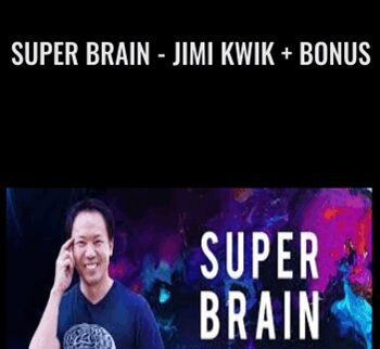 Super Brain - Jimi Kwik + bonus - Mindvalley