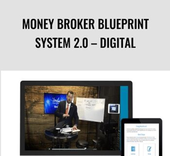 Money Broker Blueprint System 2.0 – Digital