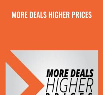 More Deals Higher Prices - Brent Weaver & Jonathan Hinshaw