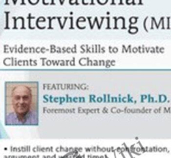 Motivational Interviewing (MI): Evidence-Based Skills to Motivate Clients Toward Change - Stephen Rollnick