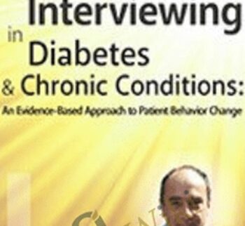 Motivational Interviewing in Diabetes & Chronic Conditions: An Evidence-Based Approach to Patient Behavior Change. Live demonstrations with Stephen Rollnick, PhD - Stephen Rollnick