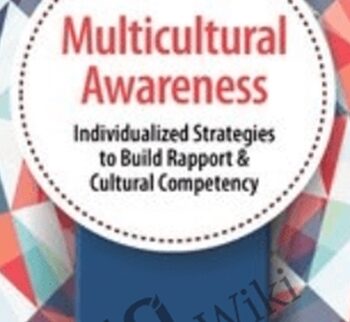 Multicultural Awareness: Individualized Strategies to Build Rapport & Cultural Competency - Lambers Fisher