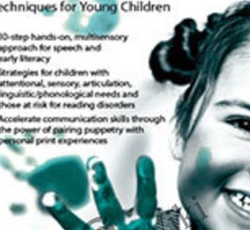 Multisensory Interventions for Speech, Language & Early Literacy: Creative Puppetry, Print & Play Techniques for Young Children - Linda Siciliano