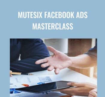 MuteSix Facebook Ads Masterclass