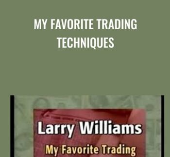 My Favorite Trading Techniques - Larry Williams