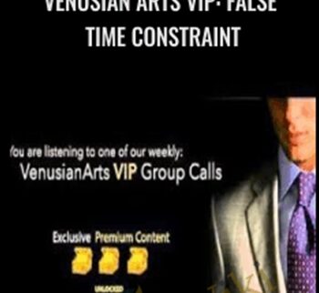 Venusian Arts VIP: False Time Constraint - Mystery