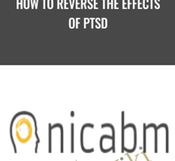 How to Reverse the Effects of PTSD - NICABM