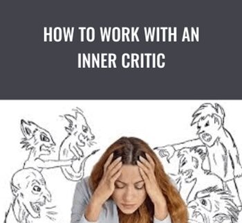 How to Work with an Inner Critic - NICABM