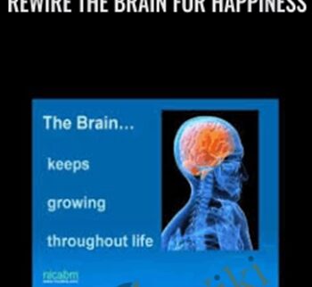 Rewire the Brain for Happiness - NICABM