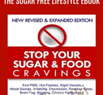 The Sugar Free Lifestyle Ebook - Nancy Desjardins