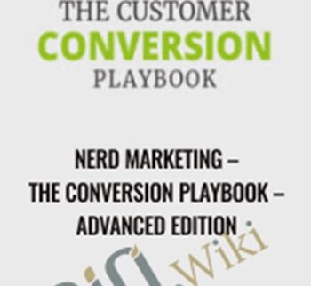 Nerd Marketing – The Conversion Playbook – Advanced Edition