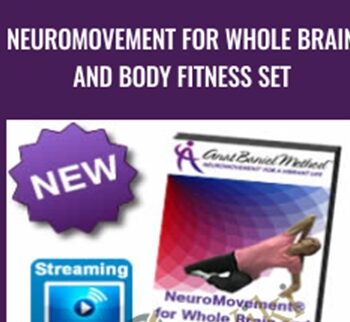 NeuroMovement For Whole Brain and Body Fitness Set - Anat Baniel