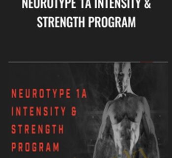 Neurotype 1A Intensity & Strength program - Christian Thibaudeau