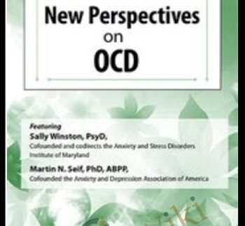New Perspectives on OCD - Sally Winston & Martin Seif