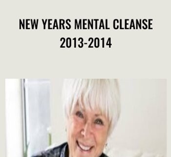 New Years Mental Cleanse 2013-2014 - Byron Katie