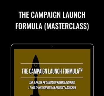 The Campaign Launch Formula (MasterClass) - Nicholas Kusmich