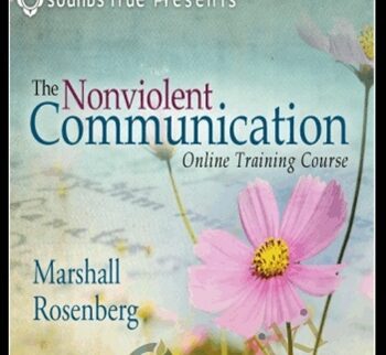 Nonviolent Communication Online Training Course - Marshall Rosenberg